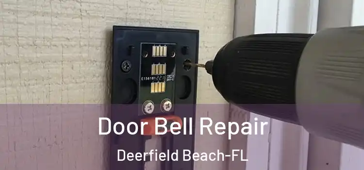 Door Bell Repair Deerfield Beach-FL